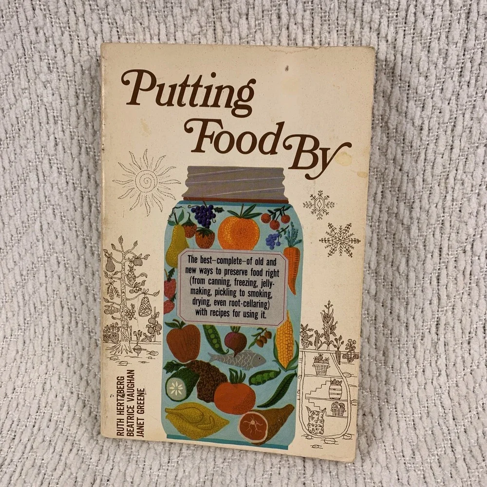 Putting Food By Book Food Preservation Canning Freezing Drying‎ Pickling Smoking